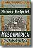 Mormon Footprint in Mesoamerica, by Robert A. Pate, PhD.